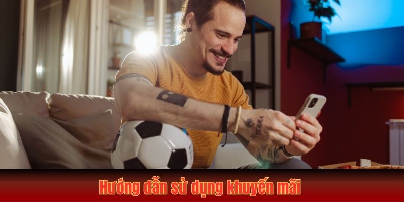 Hướng dẫn sử dụng khuyến mãi 