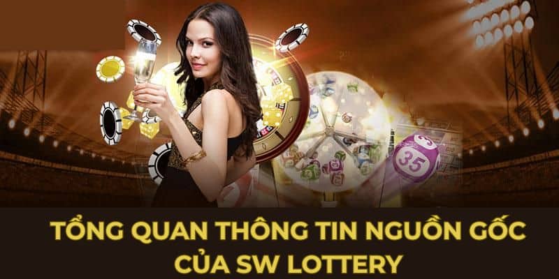 Tổng quan về SW Lottery Win55