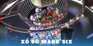 Xổ Số Mark Six – Trò Chơi Giải Trí Hấp Dẫn Từ Hồng Kông