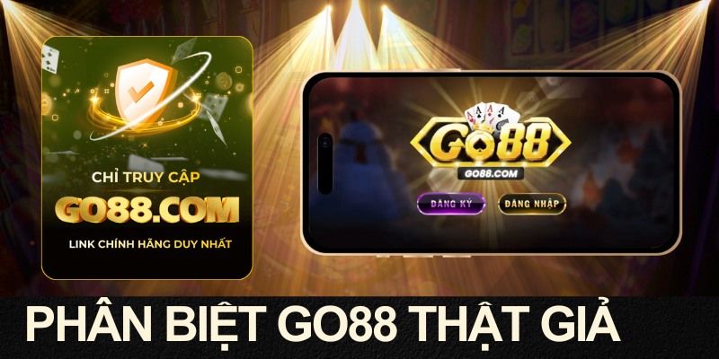 Bí quyết nhận ra website GO88 thật – giả chỉ trong vài giây